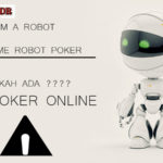 Apakah Ada Bot Poker Online Di Situs Poker Terpercaya